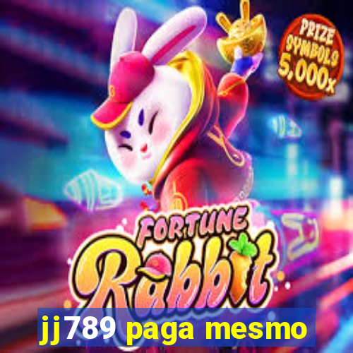 jj789 paga mesmo